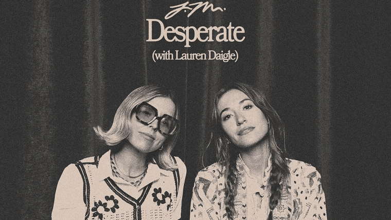 Jamie MacDonald presenta nueva versión de Desperate junto a Lauren Daigle