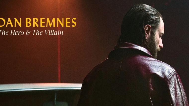 Dan Bremnes cierra su trilogía musical autobiográfica con The Hero & The Villain