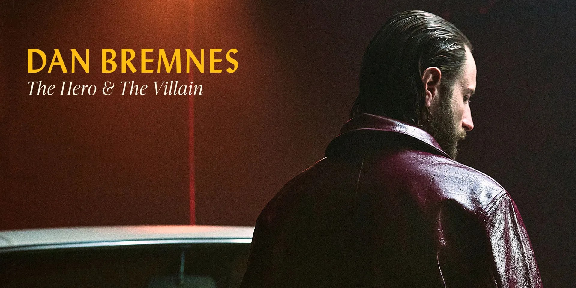 Dan Bremnes cierra su trilogía musical autobiográfica con The Hero & The Villain