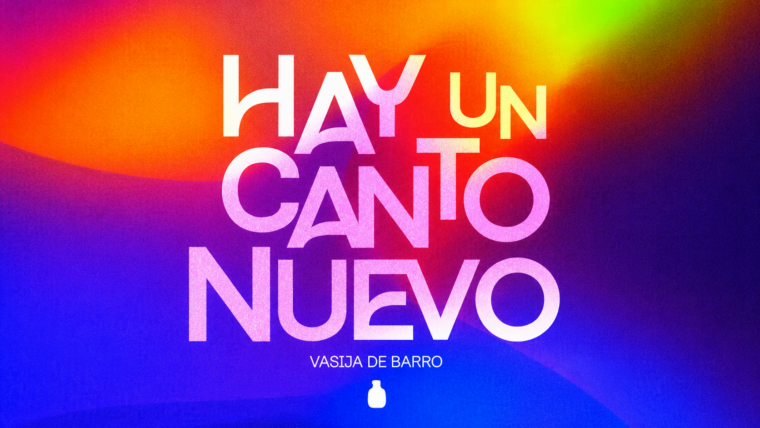 Poster de Vasija de Barro y su tema Hay Un Canto Nuevo